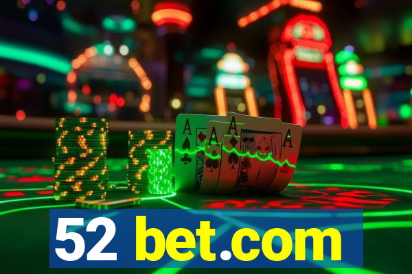 52 bet.com